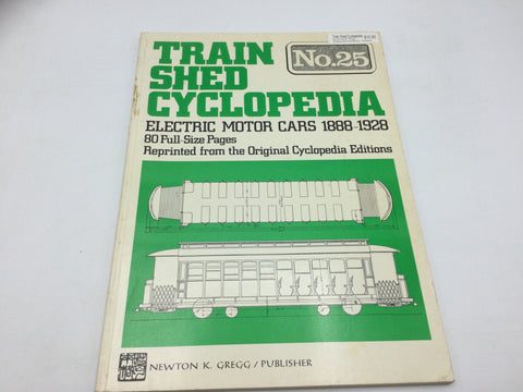 Train Shed Cyclopedia No 25 Electric Motor Cars 1888-1928